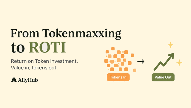 From Tokenmaxxing to Return On Token Investment